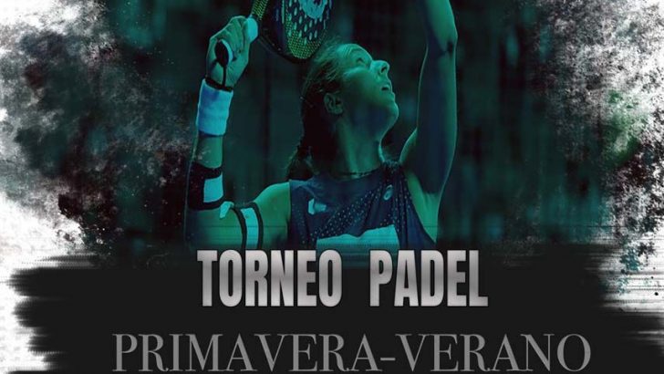 Este lunes comienza el torneo Primavera-Verano del Club Pádel Buñol